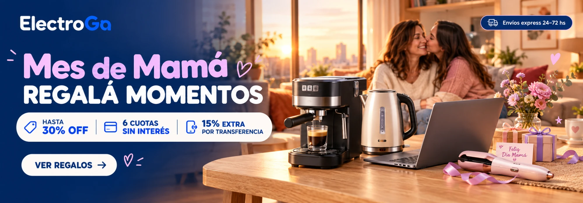 Mes de Mamá - Regalá momentos - Especial Día de la Madre - Hasta 30% OFF